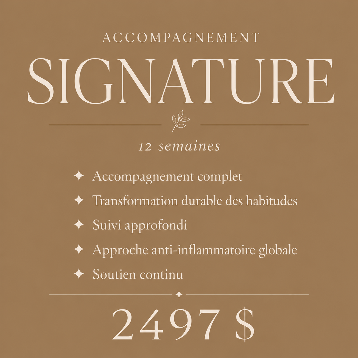 Signature — 12 semaines